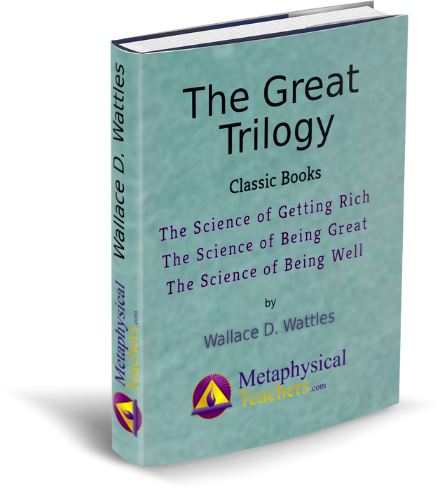 Wallace D. Wattles Great Trilogy cover featuring The Science of Getting Rich, Being Great, and Being Well.