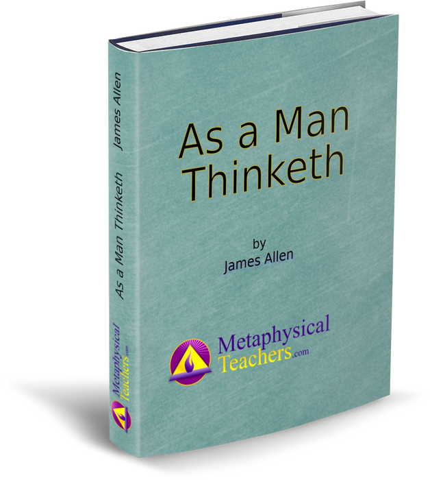 "As a Man Thinketh by James Allen book cover, Metaphysical Teachers edition"