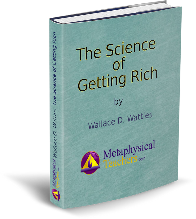 The Science of Getting Rich  by Wallace D. Wattles